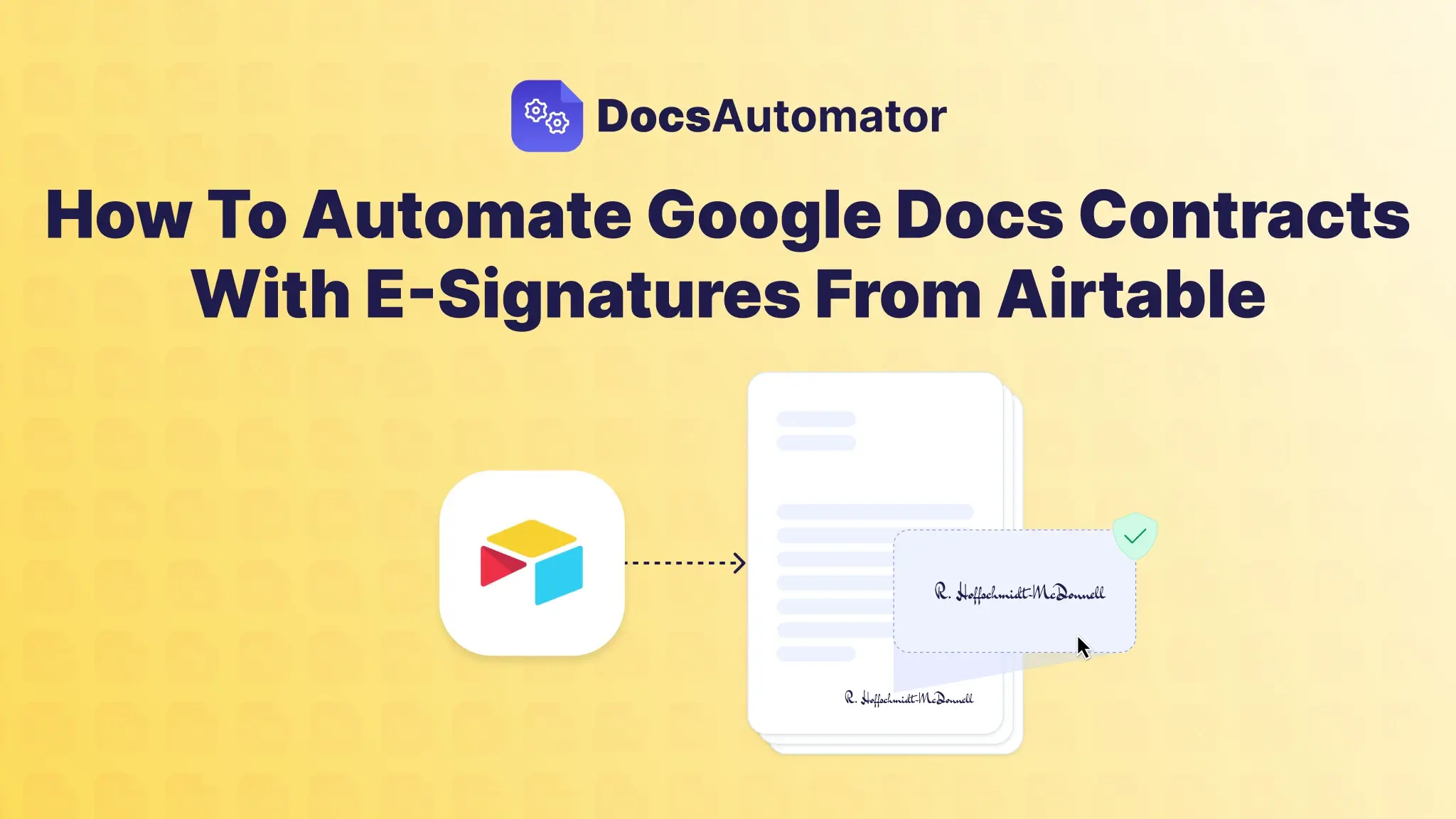 How To Automate Google Docs Contracts With E-Signatures From Airtable